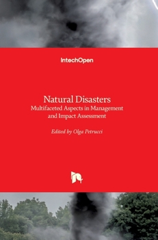 Hardcover Natural Disasters: Multifaceted Aspects in Management and Impact Assessment Book