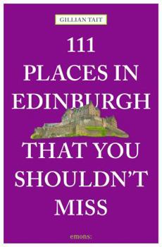 Paperback 111 Places in Edinburgh That You Shouldn't Miss Revised & Updated Book