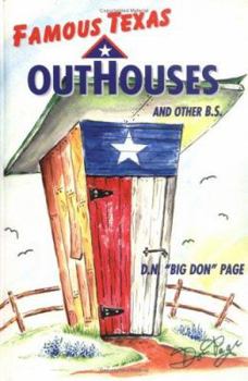 Hardcover Famous Texas Outhouses And Other B.S. Book