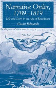 Hardcover Narrative Order, 1789-1819: Life and Story in an Age of Revolution Book