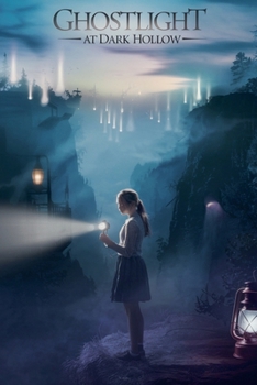 Ghostlight at Dark Hollow (Young Adult Fiction: Ghost Stories)