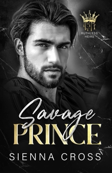 Paperback Savage Prince: A Dark Mafia Romance Book