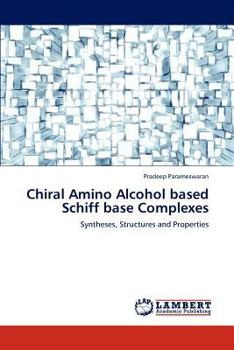 Paperback Chiral Amino Alcohol based Schiff base Complexes Book