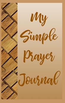 Paperback My Simple Prayer Journal Book