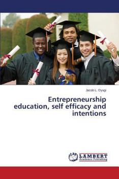 Paperback Entrepreneurship education, self efficacy and intentions Book