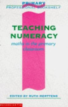 Paperback Teaching Numeracy (Primary Professional Bookshelf) Book
