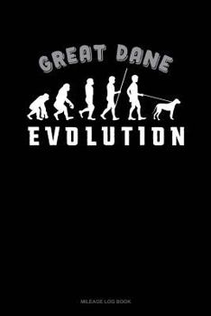 Paperback Great Dane Evolution: Mileage Log Book
