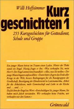 Hardcover Kurzgeschichten, Bd.1, 255 Kurzgeschichten für Gottesdienst, Schule und Gruppe [German] Book