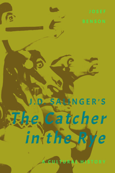 Paperback J. D. Salinger's The Catcher in the Rye: A Cultural History Book