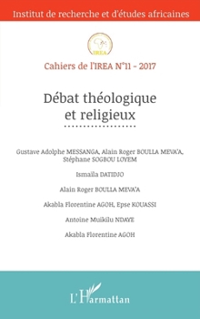 Débat théologique et religieux (Cahiers de l'Irea) (French Edition)