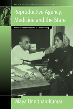 Paperback Reproductive Agency, Medicine and the State: Cultural Transformations in Childbearing Book