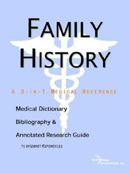 Paperback Family History: A Medical Dictionary, Bibliography, And Annotated Research Guide to Internet References Book