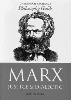 Hardcover Marx: Justice and Dialectic Book