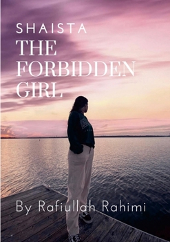 Paperback The Forbidden Girl: Shaista Book