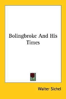 Paperback Bolingbroke And His Times Book