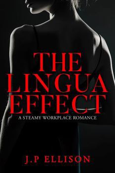 Paperback THE LINGUA EFFECT: A STEAMY WORKPLACE ROMANCE Book