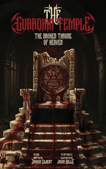 Hardcover The Guardian Temple: The Broken Throne of Heaven Book