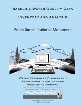 Paperback Baseline Water Quality Data Inventory and Analysis: White Sands National Monument Book