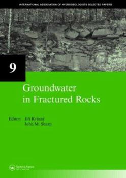 Groundwater in Fractured Rocks (Selected Papers on Hydrogeology)