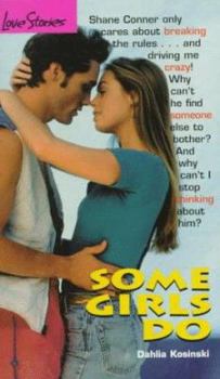Some Girls Do - Book #11 of the Love Stories For Young Adults