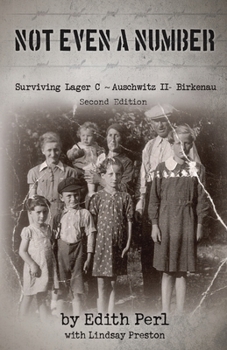 Paperback Not Even a Number: Surviving Lager C Auschwitz II- Birkenau Book