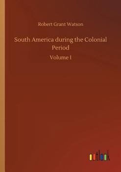 Paperback South America During the Colonial Period Book