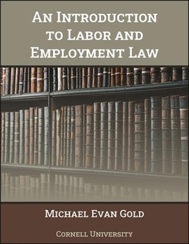 Paperback An Introduction to Labor and Employment Law Book