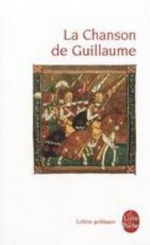 Paperback La Chanson de Guillaume D Orange [French] Book