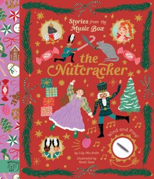 Hardcover The Nutcracker: Wind and Play! (Stories from the Music Box) Book