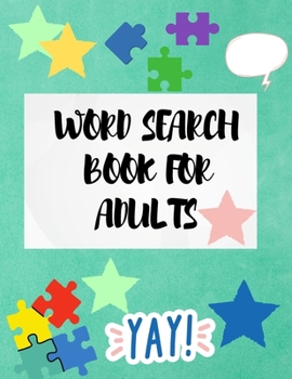 Word Search Book for Adults: Word Search Puzzle Book for Adults - 100 Large Print Word Search Books - Vol 1
