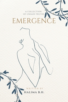 Paperback Emergence: A Collection of Unsaid Truths Book