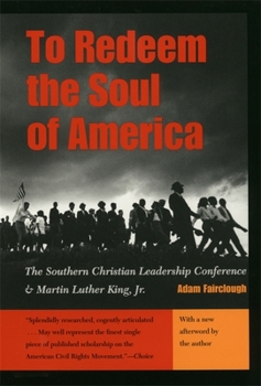 Paperback To Redeem the Soul of America: The Southern Christian Leadership Conference and Martin Luther King, Jr. Book