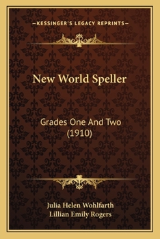 New World Speller: Grades One And Two