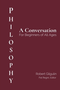 Paperback Philosophy: A Conversation for Beginners of All Ages Book