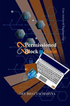 Paperback Permissioned Blockchain: User Stories to Engineering Book