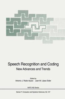 Paperback Speech Recognition and Coding: New Advances and Trends Book