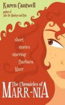 The Chronicles of Marr-nia - Book  of the Barbara Marr Murder Mystery