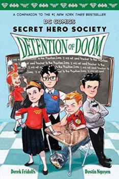 Detention of doom - Book #3 of the DC Comics: Secret Hero Society