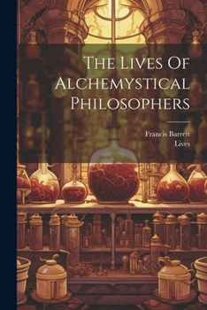 Paperback The Lives Of Alchemystical Philosophers [Afrikaans] Book