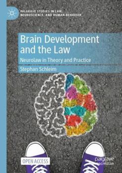 Paperback Brain Development and the Law: Neurolaw in Theory and Practice Book