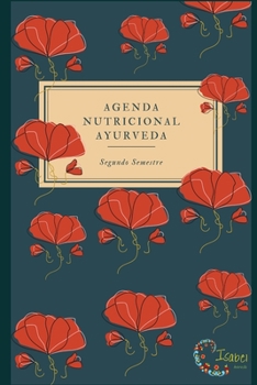 Paperback Agenda Nutricional Ayurveda: Semestral Julio - Diciembre [Spanish] Book
