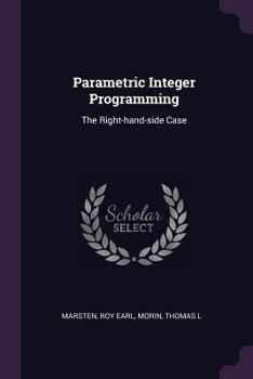 Paperback Parametric Integer Programming: The Right-hand-side Case Book