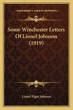 Paperback Some Winchester Letters Of Lionel Johnson (1919) Book
