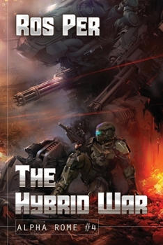 Paperback The Hybrid War (Alpha Rome Book 4): LitRPG Series Book