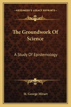 Paperback The Groundwork Of Science: A Study Of Epistemology Book