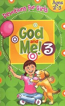 Paperback God and Me 3: Devotions & More for Girls Ages 2-5 Book