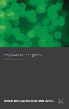 Hardcover Sex, Power and the Games Book