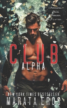 Club Alpha - Book #1 of the Billionaire's Game