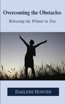 Paperback Overcoming The Obstacles: Releasing the Winner in You Book