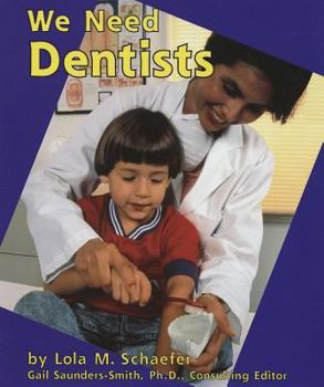 We Need Dentists - Book  of the Helpers in Our Community